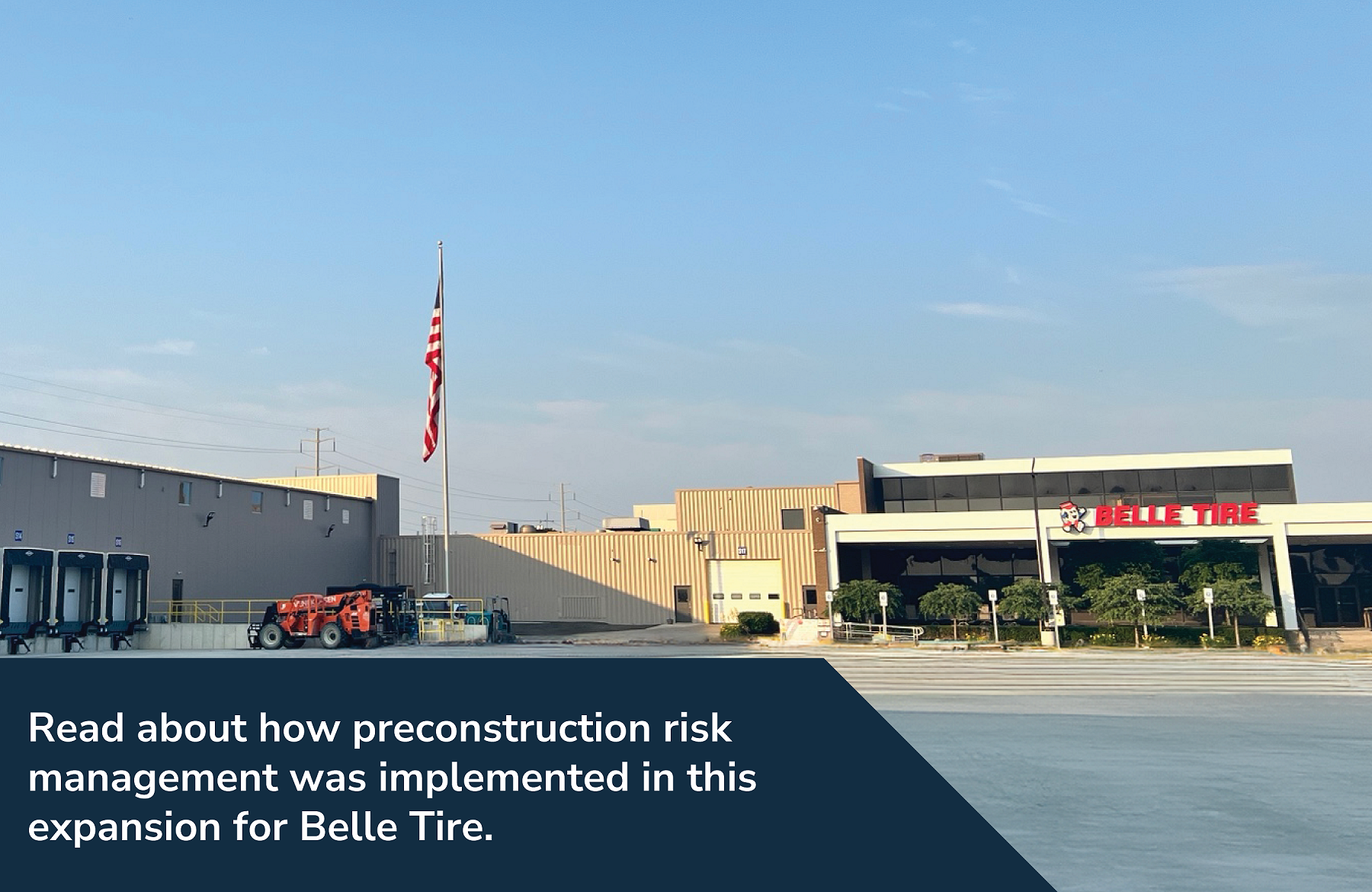 Preconstruction risk management played a big role in the Belle Tire Warehouse expansion